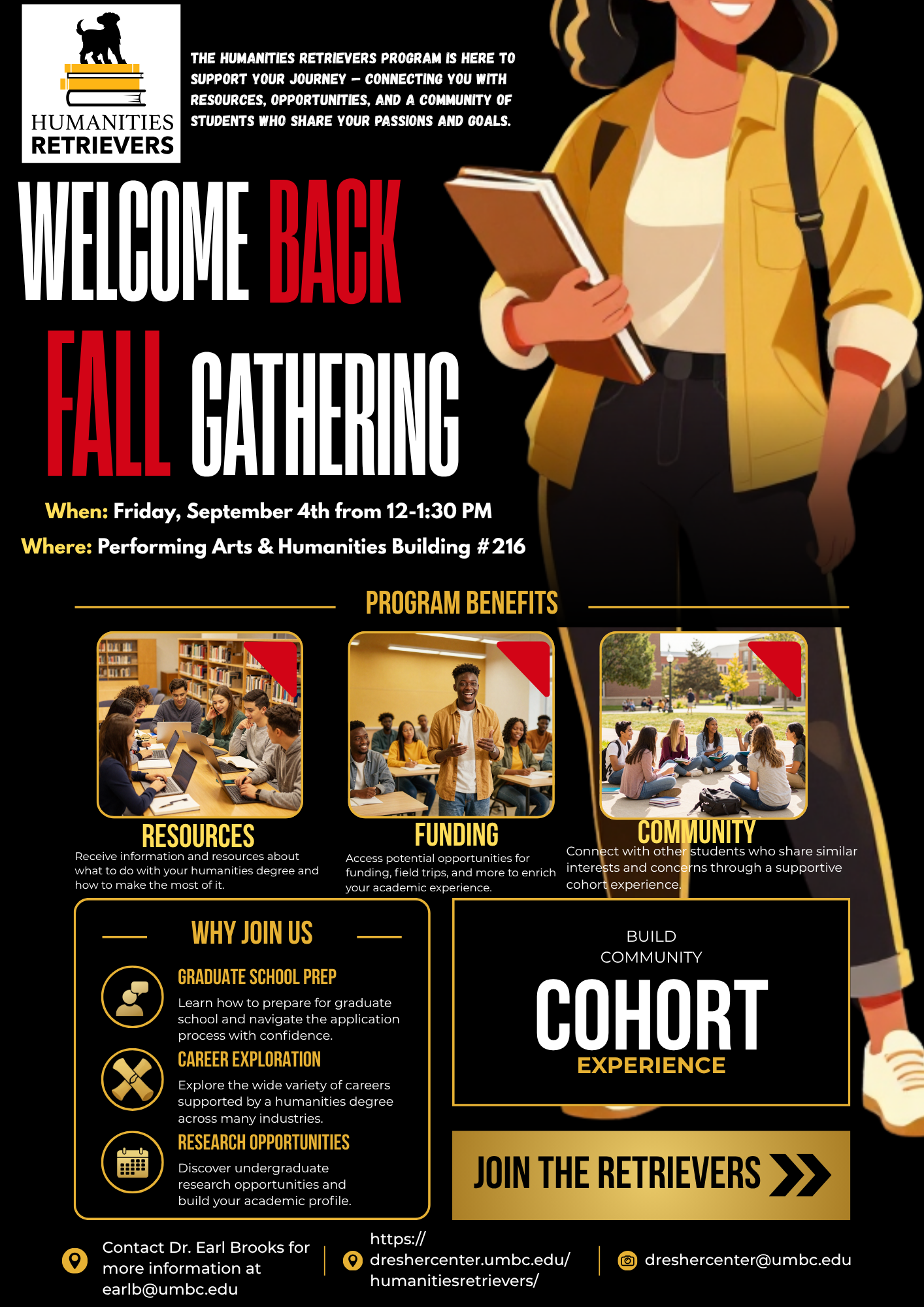 Welcome Back Fall Gathering. When: Friday, September 4th from 12-1:30 PM; Where: Performing Arts and Humanities Building #216