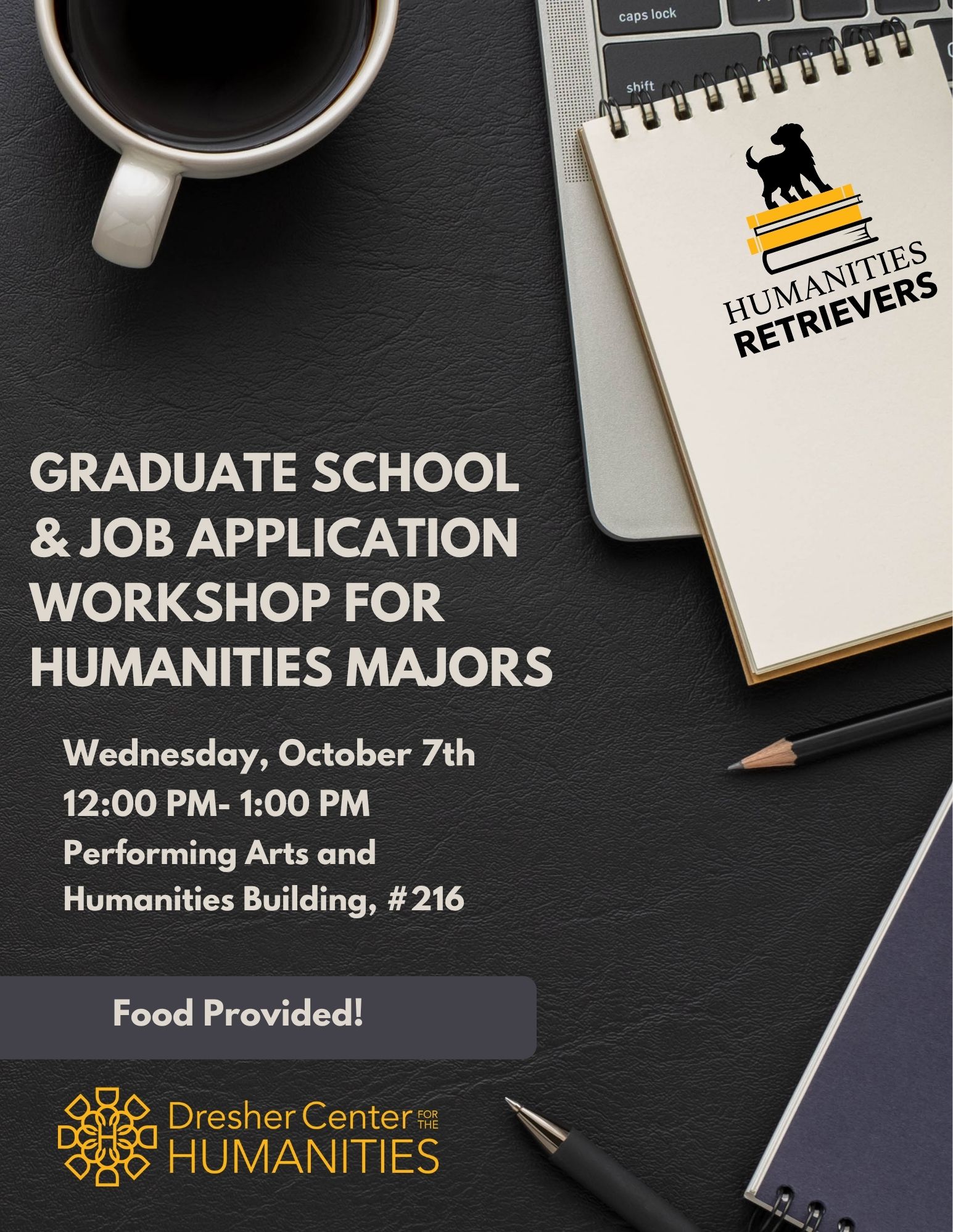 Graduate School and Job Application Workshop. Wednesday, October 7th at 12:00 pm.